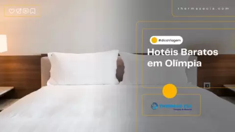 Hotéis Baratos em Olímpia: Onde se hospedar com economia e conforto