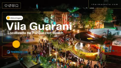Vila Guarani em Olímpia-SP | Parque Hot Beach